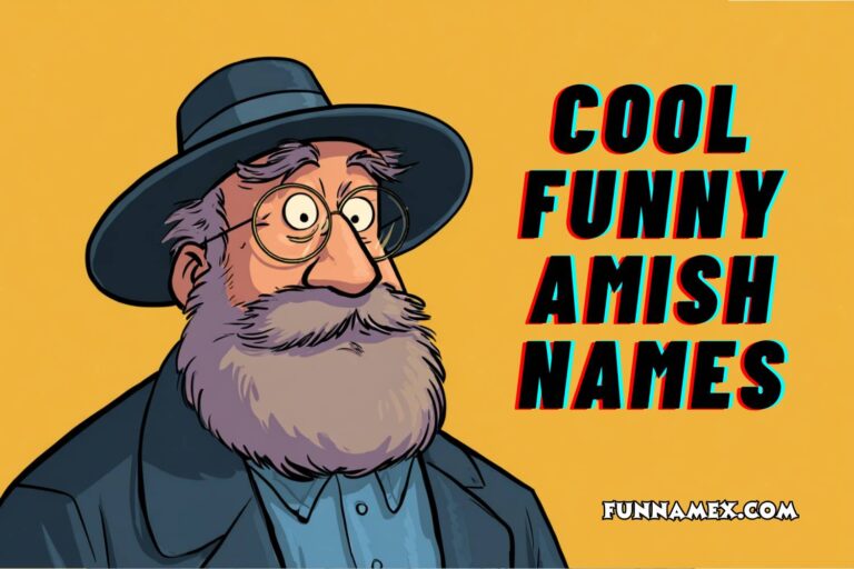 cool funny amish names