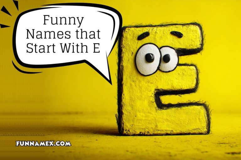funny names that start with e