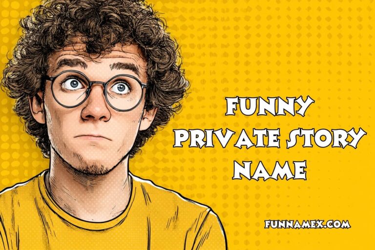 funny private story name